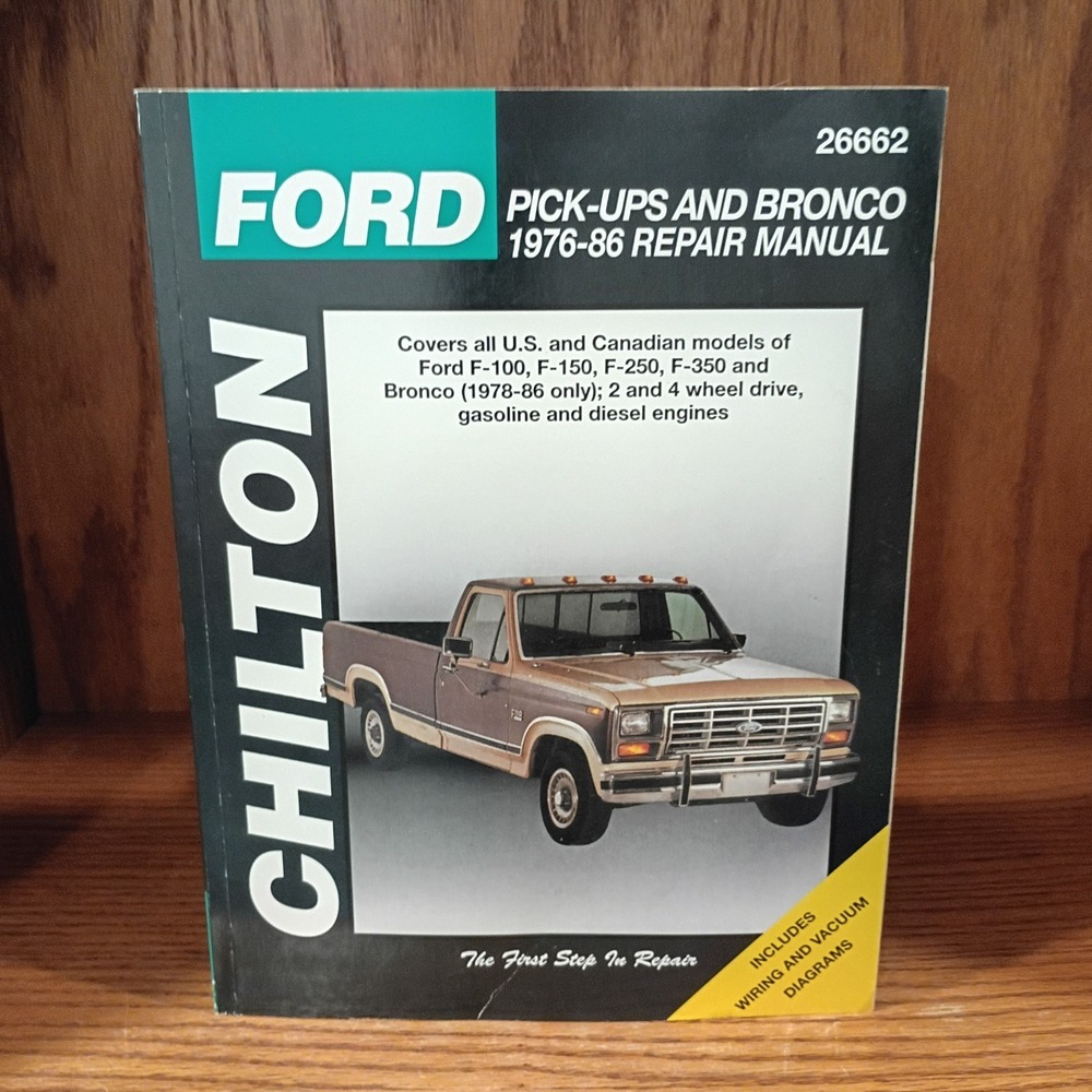 Chilton's Ford Pick-ups and Bronco 1976 - 1986 Repair Manual 26662 Service Book